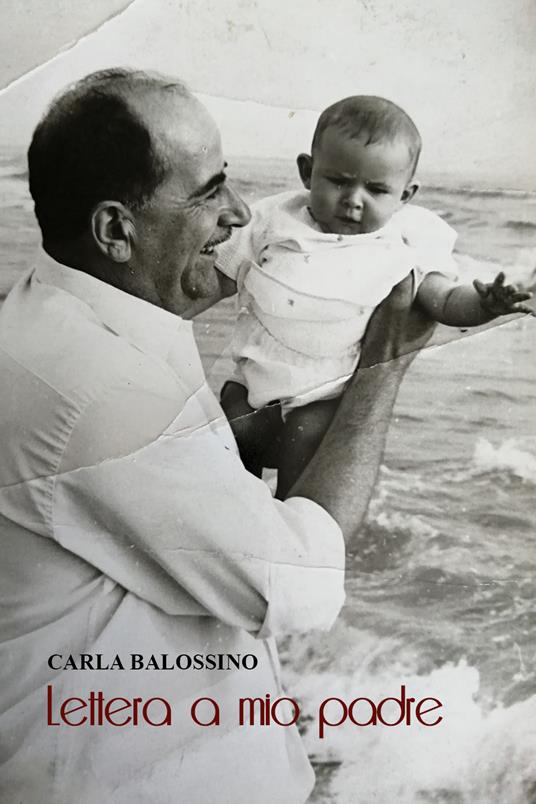 Lettera a mio padre - Carla Balossino - copertina