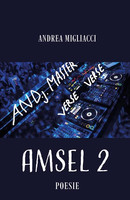 Amsel. Vol. 2 - Andrea Migliacci - copertina