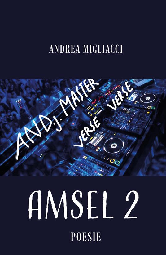 Amsel. Vol. 2 - Andrea Migliacci - copertina