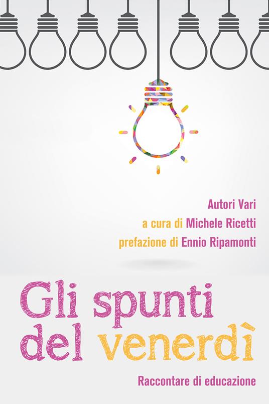 Gli spunti del venerdì. Raccontare di educazione - copertina