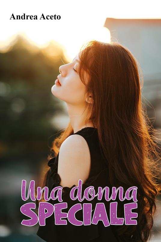 Una donna speciale - Andrea Aceto - copertina
