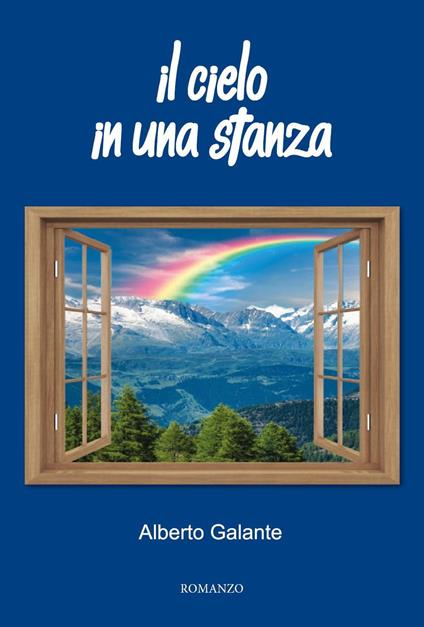 Il cielo in una stanza - Alberto Galante - ebook