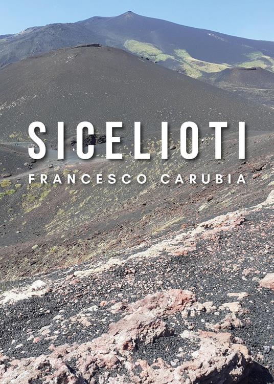 Sicelioti - Francesco Carubia - copertina