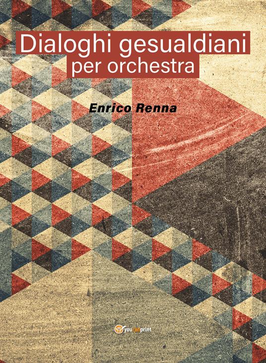 Dialoghi gesualdiani per orchestra - Enrico Renna - copertina