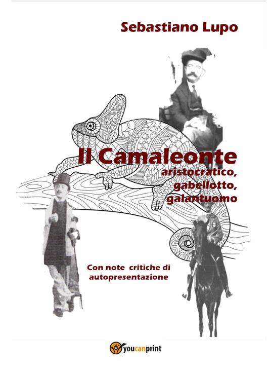Il camaleonte aristocratico, gabellotto, galantuomo - Sebastiano Lupo - copertina
