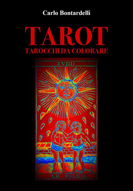 Tarot. Tarocchi da colorare - Carlo Bontardelli - copertina