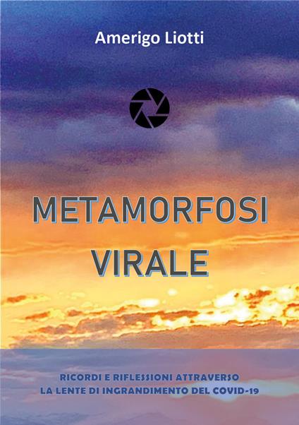Metamorfosi virale - Amerigo Liotti - copertina