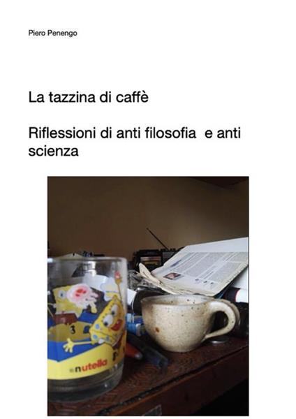 La tazzina di caffé - Piero Penengo - ebook