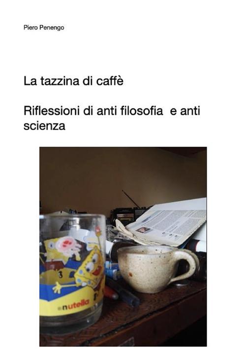 La tazzina di caffé - Piero Penengo - ebook