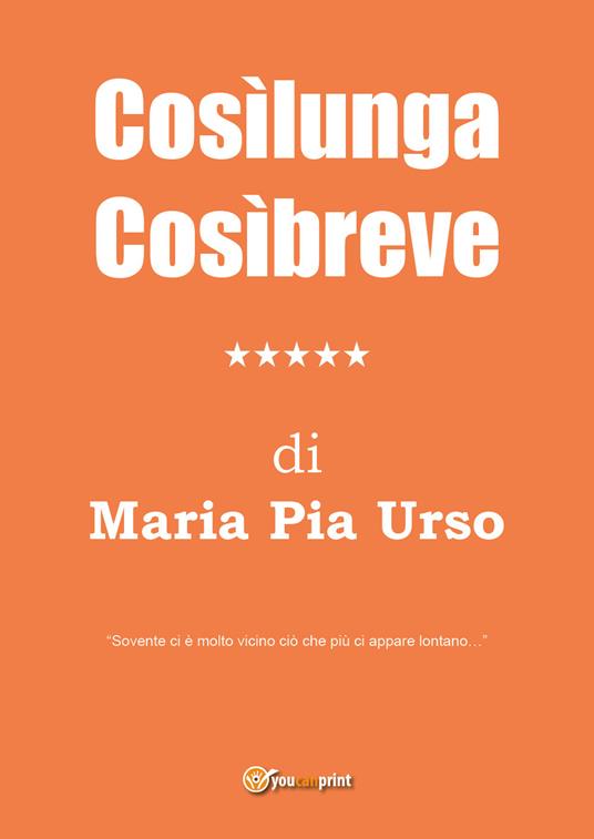 Cosìlunga cosìbreve - Maria Pia Urso - copertina