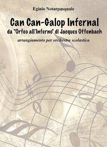 Can-Can Galop Infernal da «Orfeo all'inferno» di Jacques Offenbach - Eginio Notarpasquale - copertina