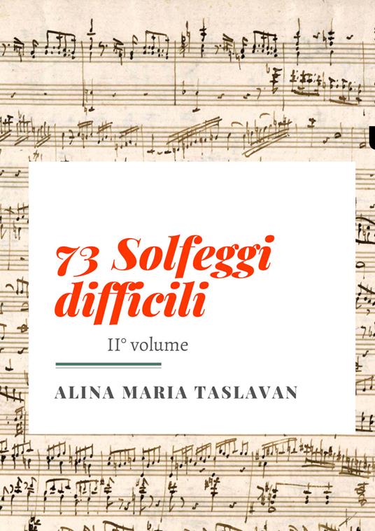 73 solfeggi difficili. Vol. 2 - Alina Maria Taslavan - copertina