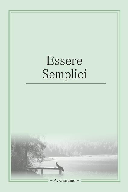 Essere semplici - Antonio Giardino - copertina