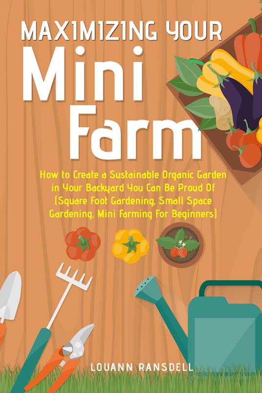 Maximizing your mini farm - Louann Ransdell - copertina