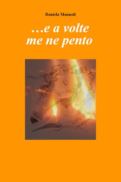 ... e a volte me ne pento - Daniela Mannoli - copertina