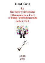 Le orchestre sinfoniche filarmoniche e cori della Cina