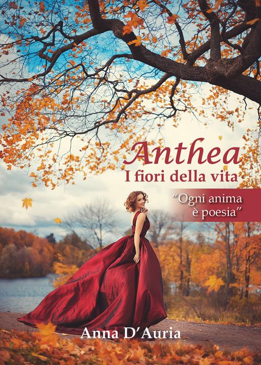 Anthea. I fiori della vita - Anna D'Auria - copertina