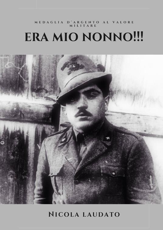 Era mio nonno!!! - Nicola Laudato - copertina