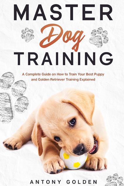 Master dog training - Antony Golden - copertina