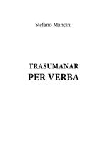 Trasumanar per verba