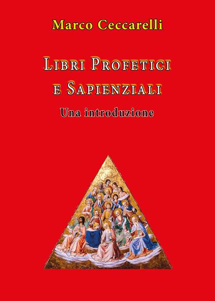 Libri profetici e sapienziali. Una introduzione - Marco Ceccarelli - copertina