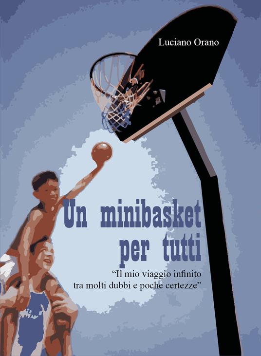 Un minibasket per tutti - Luciano Orano - copertina