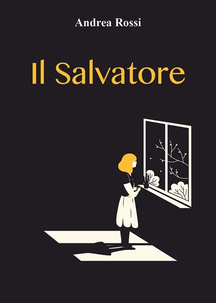 Il Salvatore - Andrea Rossi - copertina