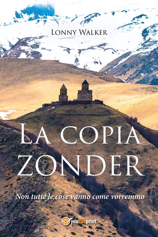 La copia Zonder. Non tutte le cose vanno come vorremmo - Lonny Walker - copertina