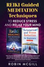 Reiki. Guided meditation techniques to reduce stress and relax your mind