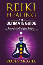 Reiki healing the ultimate guide