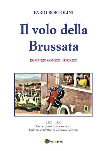 Il volo della brussata - Fabio Bortolini - ebook