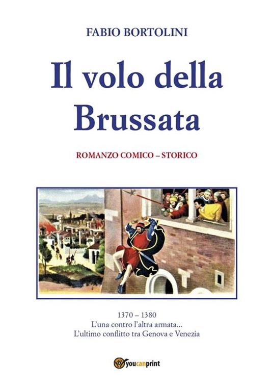 Il volo della brussata - Fabio Bortolini - ebook