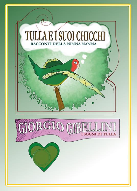 Tulla e i suoi chicchi. Racconti della ninna nanna - Giorgio Gibellini - copertina