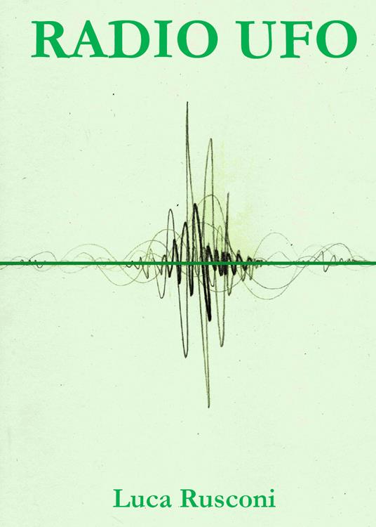 Radio Ufo - Luca Rusconi - copertina