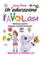 Un' educazione favolosa