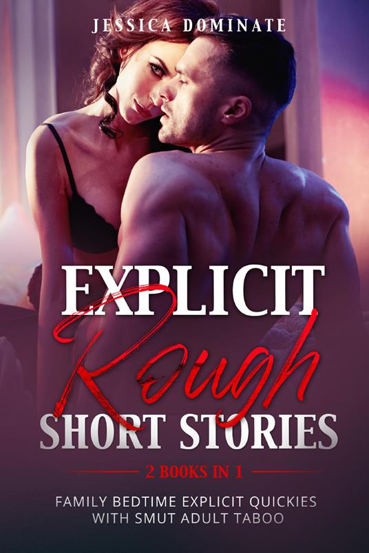 Explicit rough short stories (2 books in 1) - Jessica Dominate - copertina