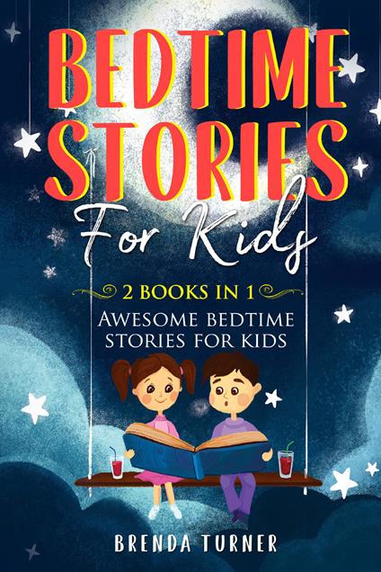 Bedtime stories for kids (2 books in 1) - Brenda Turner - copertina