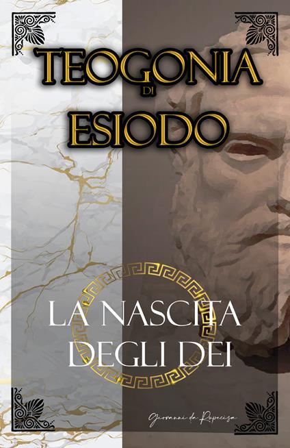 La Teogonia di Esiodo. La nascita degli dei dell'Olimpo - Giovanni Da Rupecisa - copertina