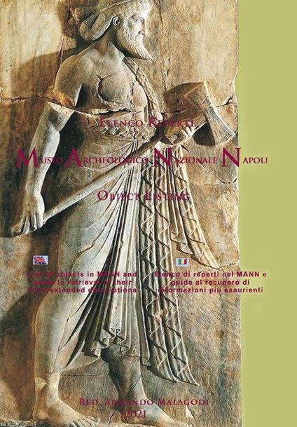 Elenco reperti Museo Archeologico Nazionale Napoli. Ediz. italiana e inglese - Armando Malagodi - copertina