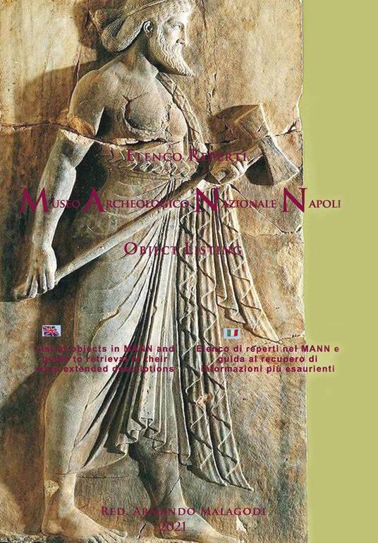Elenco reperti Museo Archeologico Nazionale Napoli. Ediz. italiana e inglese - Armando Malagodi - copertina