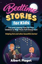 Bedtime stories for kids. Fun and calming tales for your children to help them fall asleep fast! Helping out and other beautiful stories!