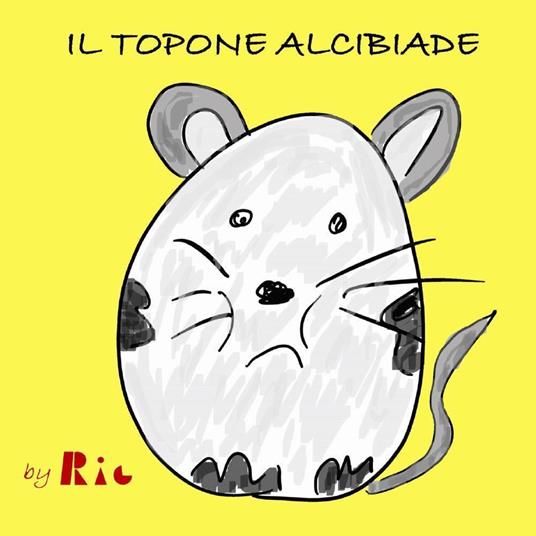 Il topone Alcibiade - Ric - copertina