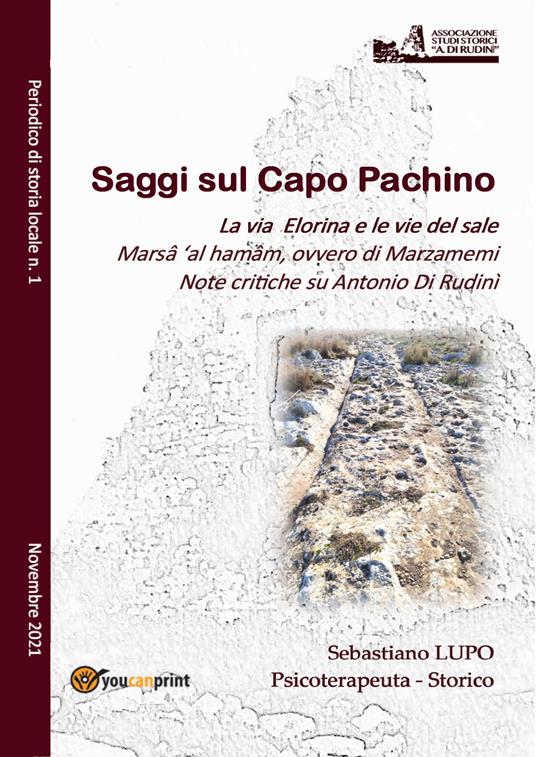 Saggi sul Capo Pachino. Periodico di storia locale (2021). Vol. 1 - Sebastiano Lupo - copertina