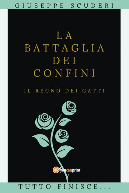 La battaglia dei confini. Il regno dei gatti. Vol. 3 - Giuseppe Scuderi - copertina