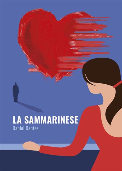 La sammarinese - Daniel Dantes - ebook