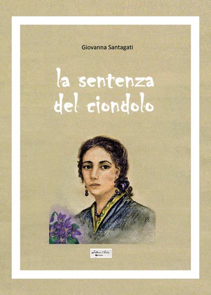 La sentenza del ciondolo - Giovanna Santagati - copertina