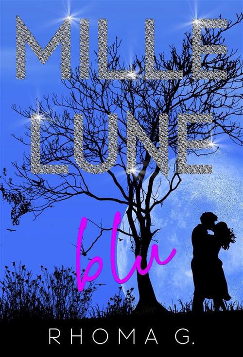 Mille lune blu - G. Rhoma - ebook