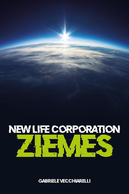 New life corporation. Ziemes - Gabriele Vecchiarelli - copertina