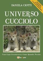 Universo cucciolo. Cane lupo cecoslovacco. Come. Quando. Perchè