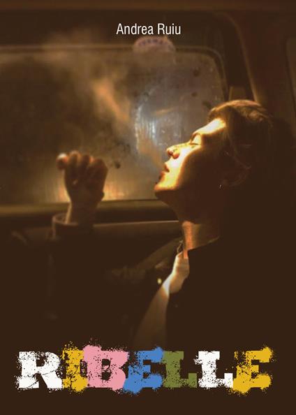 Ribelle - Andrea Ruiu - copertina